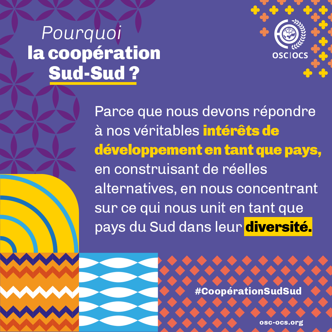 OCS_Fra's tweet photo. Parce que nous devons répondre à nos véritables intérêts de développement en tant que pays, en construisant de réelles alternatives, en nous concentrant sur ce qui nous unit en tant que pays du Sud dans leur diversité.

#CoopérationSudSud https://t.co/ZM86QDAVRf