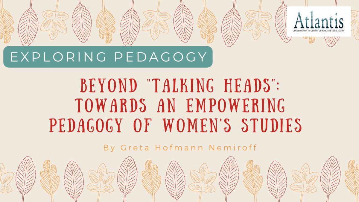 Part 3 of our September exploration of #feminist #pedagogy. From 1989, “Beyond ;Talking Heads': Towards an Empowering Pedagogy of Women’s Studies” by Greta Hofmann Nemiroff.  shorturl.at/cmoy1 #HigherEducation #teaching #womensstudies