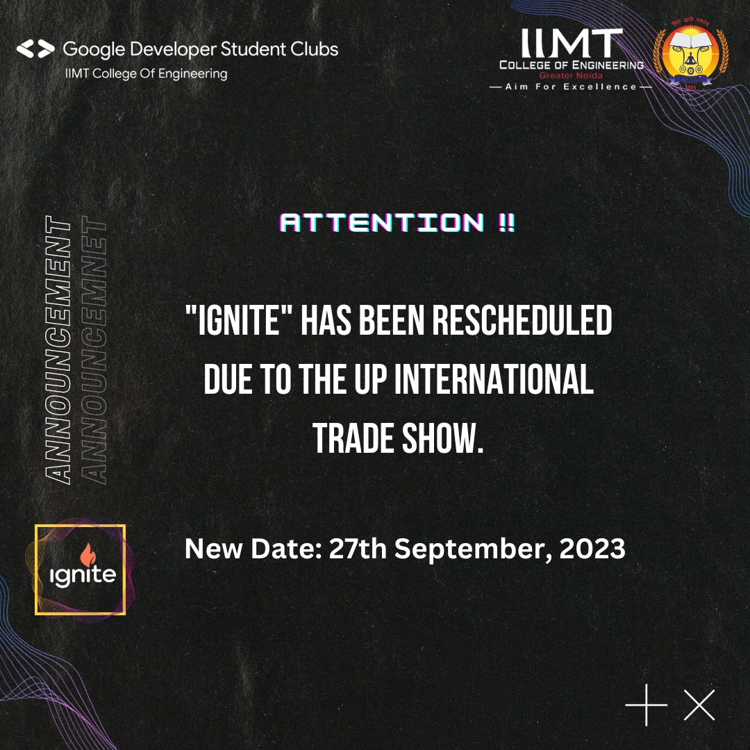 GDSC_IIMT's tweet image. 📢 Attention guys  this message finds you well. We wanted to inform you that the GDSC IIMT Ignite event has been rescheduled to accommodate the UP International Trade Show. 
🗓NEW DATE :- 27 SEPTEMBER, 2023
#gdsc #IgniteEvent #gdsclead #coreteam #gdsc #event #techtalk  #student