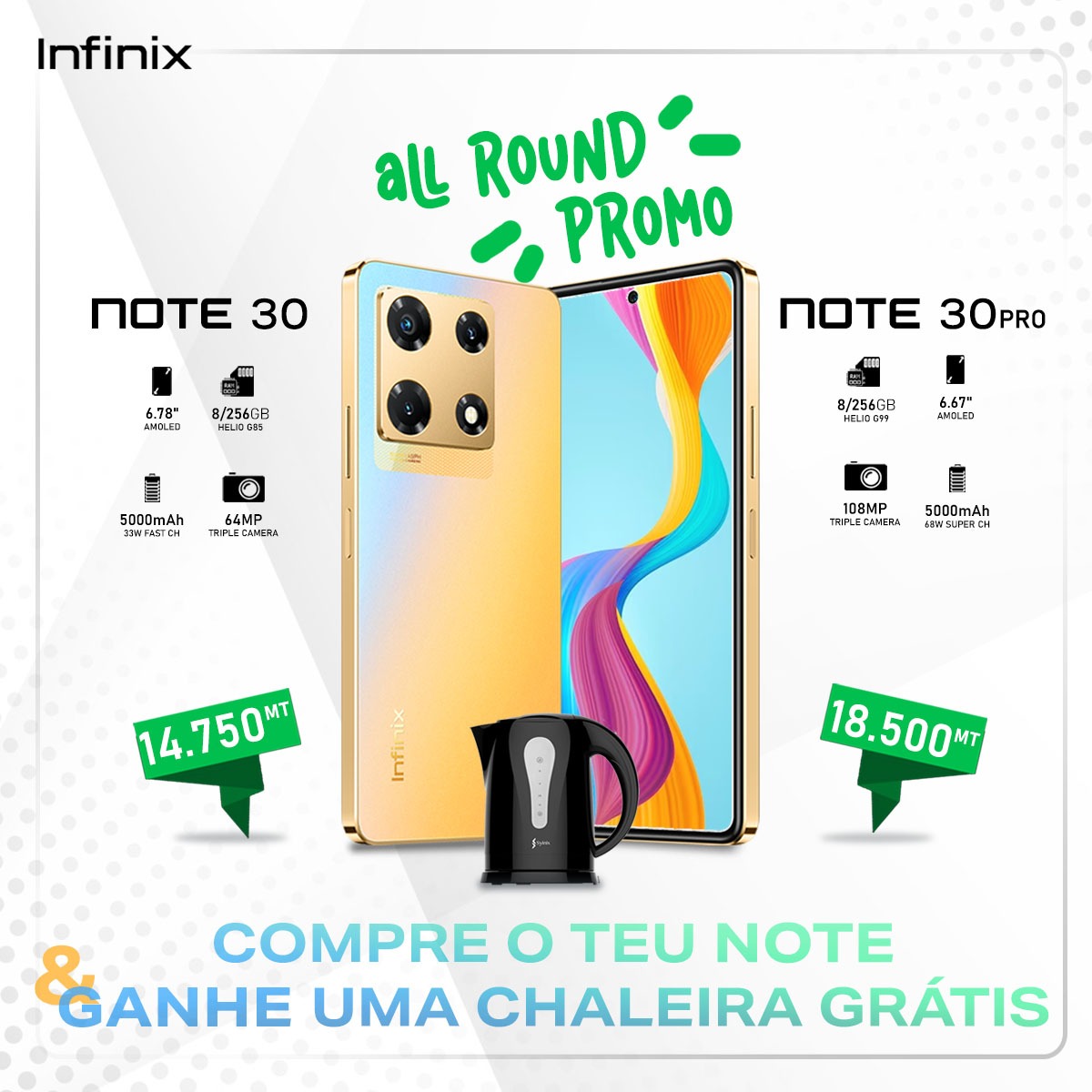 InfinixMz's tweet image. BEST DEAL ALERT!
.
Compre o seu #NOTE30 ou #NOTE30pro numa das nossas lojas reconhecidas
e GANHE uma Chaleira Elétrica IMEDIATAMENTE.
.
CORRE AGORA... as ofertas são limitadas.
* Obtenha instruções para chegar ao local mais próximo enviando uma mensagem direta para @InfinixMZ