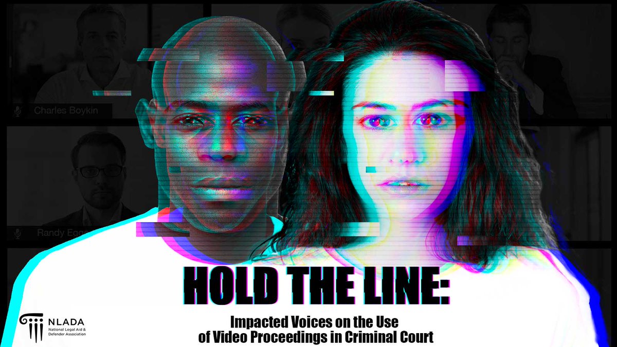 NLADA's tweet photo. See our newest report, “Hold the Line: Impacted Voices on the Use of Video Proceedings in Criminal Court.” We examine the experiences of people who have participated in #videoproceedings in #criminalcourt, providing an insight into their experiences: https://t.co/Y2hHKUi1x7 https://t.co/ilVTyfuYIe