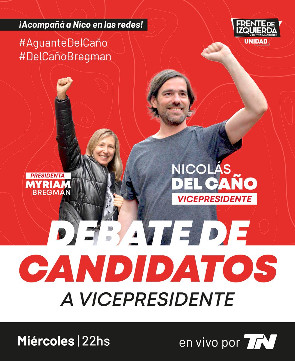 Fte_Izquierda's tweet photo. 🗣️ [DEBATE DE CANDIDATOS]  

📆 Este miércoles desde las 22hs @NicolasdelCano debate con los candidatos a vicepresidentesen #ADosVoces por @todonoticias. 

¡Sumate a apoyarlo en todas las redes sociales! ✊🏼🚩
#DelCañoBregman #AguanteDelCaño https://t.co/sCJK8jo4Wn