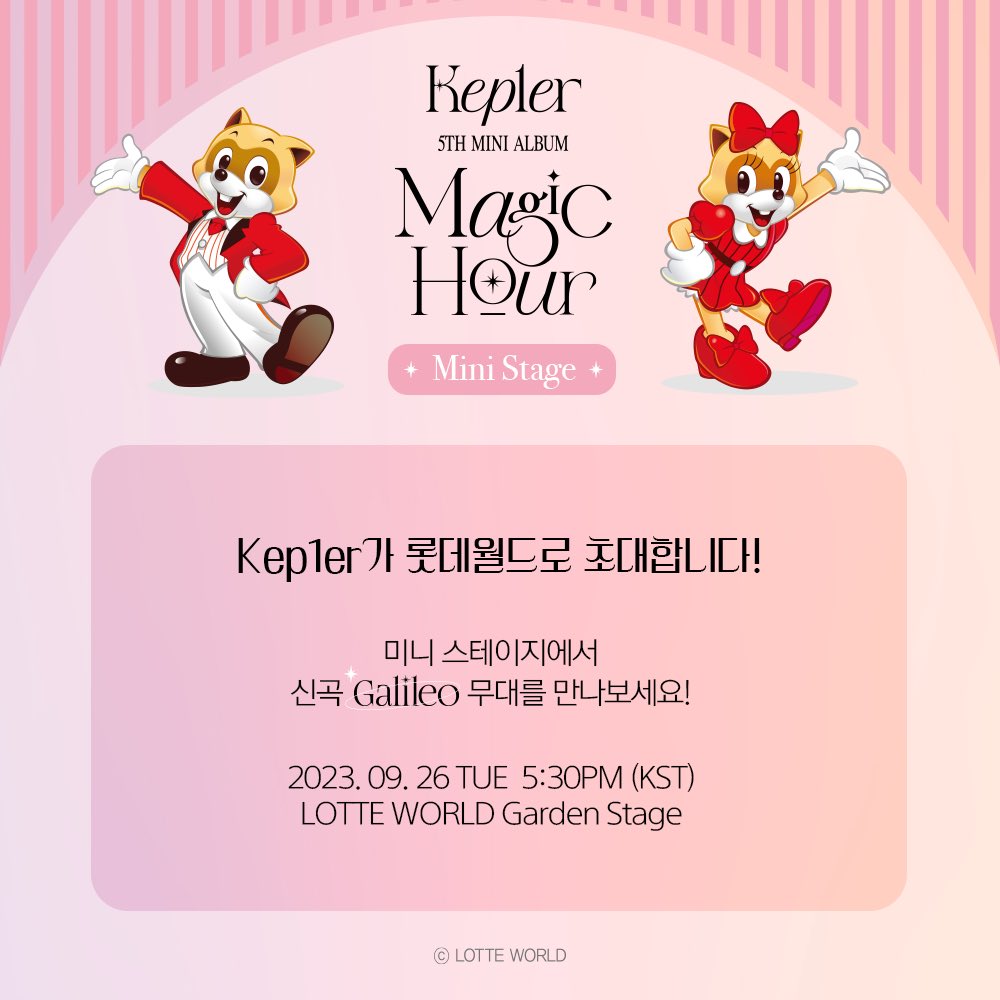 Kep1Info's tweet photo. ๐ข Kep1er irรก fazer o #MagicHour_MiniStage no Lotte World Garden Stage no dia 26.09 โจ
#MagicHour #Galileo
#Kep1er #์ผํ๋ฌ
@official_kep1er https://t.co/bh4aIXpqPd