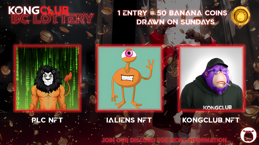 Another BC lottery with 3 prizes up for grabs.    
This weeks prizes are as such:
<a href="/proudlionsclub/">Proud Lions Club | APTOS NFT</a>
<a href="/iAliensNFT/">iAliens - Aptos NFT</a>
#KongClubNFT 

Winners will be drawn on 23 september 2023!   

Got the banana coins for it? LFG!  

more info: discord.gg/gXHV3vzS #bclottery