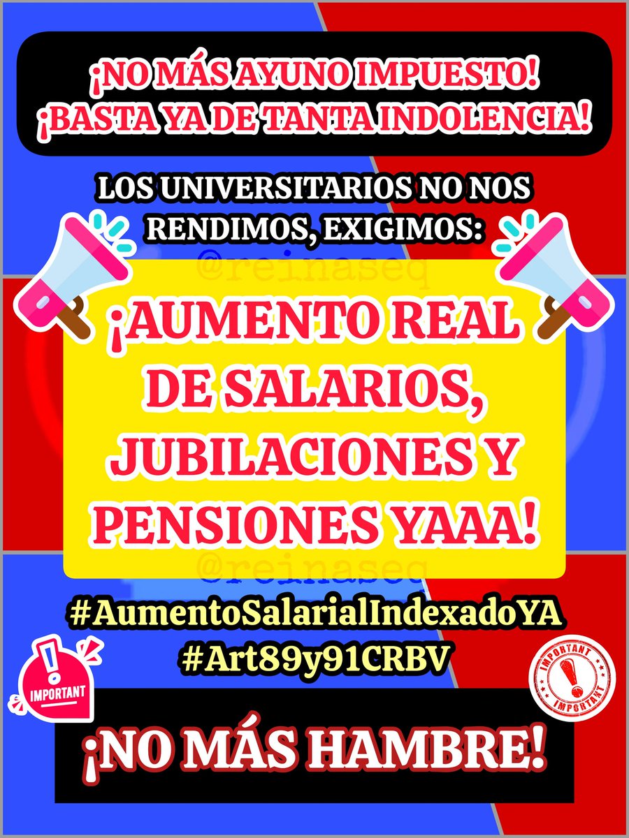 reinaseq's tweet photo. 🚨 INHUMANO | EL RÉGIMEN HAMBREADOR IMPONE AYUNO COMO NUEVO ESTILO DE VIDA MEDIANTE SALARIOS INHUMANOS, APLANADOS, CONGELADOS Y PULVERIZADOS Q NO GARANTIZAN NUESTRA SEGURIDAD ALIMENTARIA

📢UNIVERSITARIOS EXIGIMOS #AumentoSalarialIndexadoYA #Art89y91CRBV @OITAmericas @volker_turk https://t.co/a5ttEOAVRn