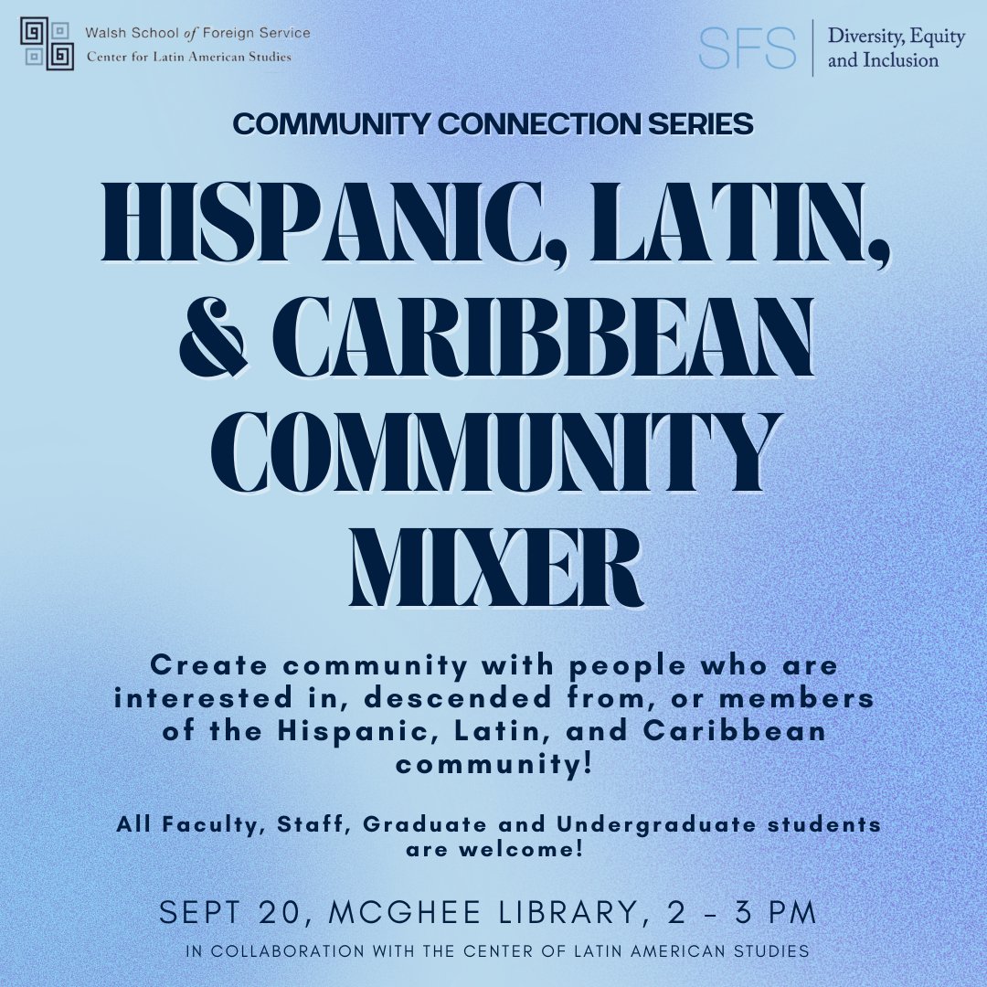 Join us for our Hispanic, Latin, and Caribbean Community Mixer tomorrow, Sep 20, 2 - 3 pm in the McGhee Library. Refreshments and snacks will be provided! 

Co-sponsored with <a href="/GeorgetownCLAS/">Georgetown CLAS</a>