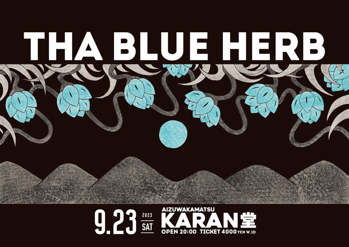 tbhr_sapporaw's tweet photo. [THA BLUE HERBライブ情報]  2023.9.23(土) 会津若松 KARAN堂  6年ぶり2度目  街は祭もやってるみたいですね  ワクワクしますね  久々の帰還  札幌からは距離があってなかなか行けないから  この貴重な機会  しっかりやらせていただきます  限定120名  前売り残りわずか  よろしくお願いします！ https://t.co/c0S28OQSNW