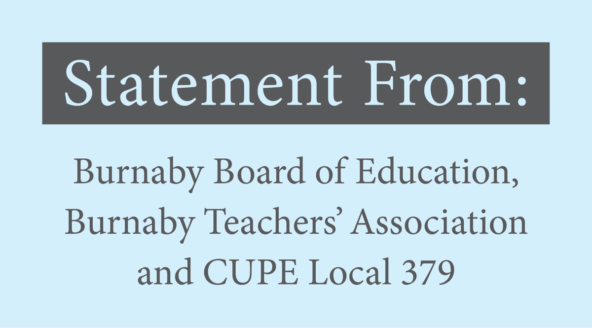 The Burnaby Board of Education, the Burnaby Teachers’ Association, and CUPE Local 379 are jointly releasing the following statement: ow.ly/n1hb50PNxto