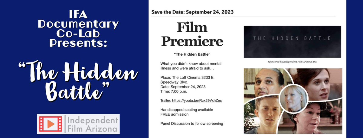 📽️ IFA Documentary Co-Lab Productions Film Premiere of “The Hidden Battle” - The impact of stigma on local people with mental illness. 

🎞️ The Loft Cinema
📽️ Screen #3, 3233 E Speedway Blvd.
🗓️ Sunday, September 24th, 2023
⏰ 7pm

📺  Trailer:
youtu.be/Rcx29VxhZes?si…