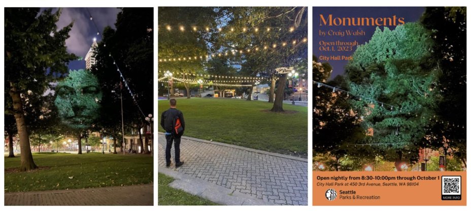 City Hall Park is the latest canvas for the groundbreaking multimedia art installation MONUMENTS, created by world-renowned artist Craig Walsh.

FREE showings of this immersive art experience are taking place nightly from 8:30pm to 10pm thru Oct. 1.

parkways.seattle.gov/2023/09/12/cit…