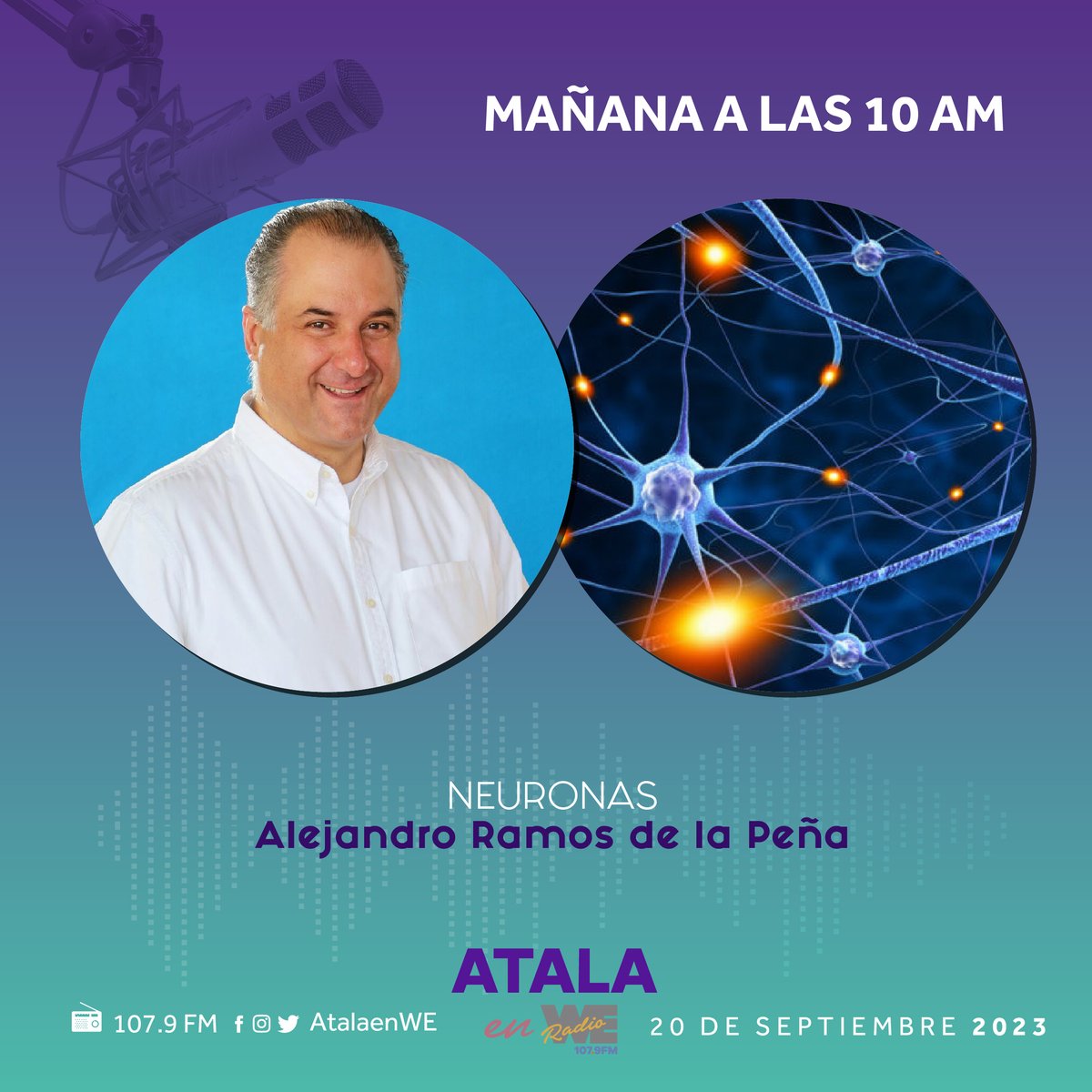 Este #Miércoles en #AtalaEnWE
Alejandro Ramos de la Peña nos habla de todo lo que tenemos de saber acerca de las neuronas.
Sintonízanos a través de We Radio 107.9 FM