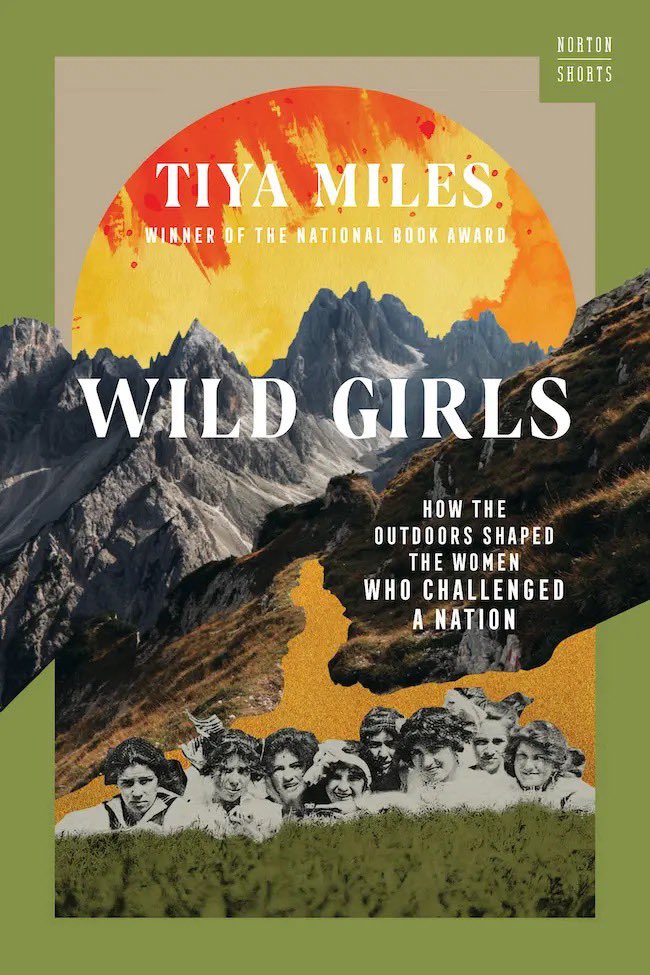 'By thinking and acting outside, these girls who matured into women bent the future of the country toward freedom.' Happy pub day to 'Wild Girls' by the incomparable @TiyaMilesTAM. Look for our upcoming chat on the @NewBooksEnviron podcast #envhist