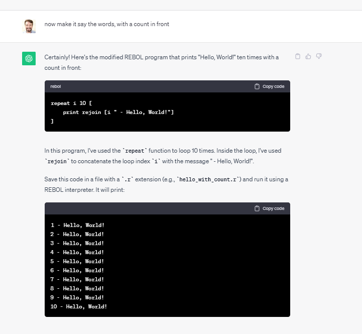 Ki_fun_thoughts's tweet photo. Was playing around with ChatGPT to see what it could do with this old programming language #REBOL (I used to be on the BOD).

That it fakes what the output would look like is DAMNED CUTE!

ChatGPT is such a great learning tool. https://t.co/Rfv0he16yP