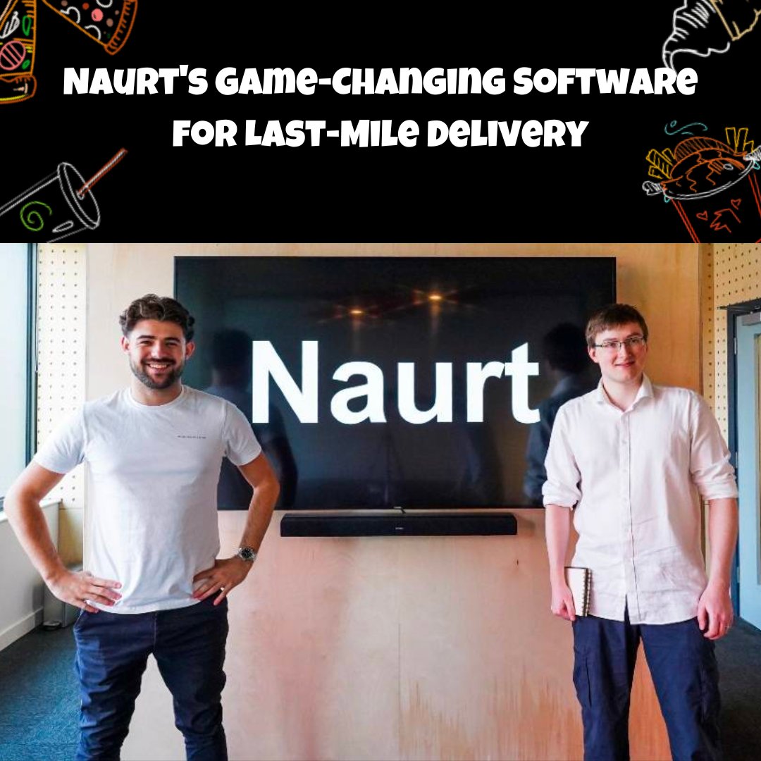 Naurt's Game-Changing Software for Last-Mile Delivery #foodtech #fooddelivery #grocerydelivery #fridaytakeaway