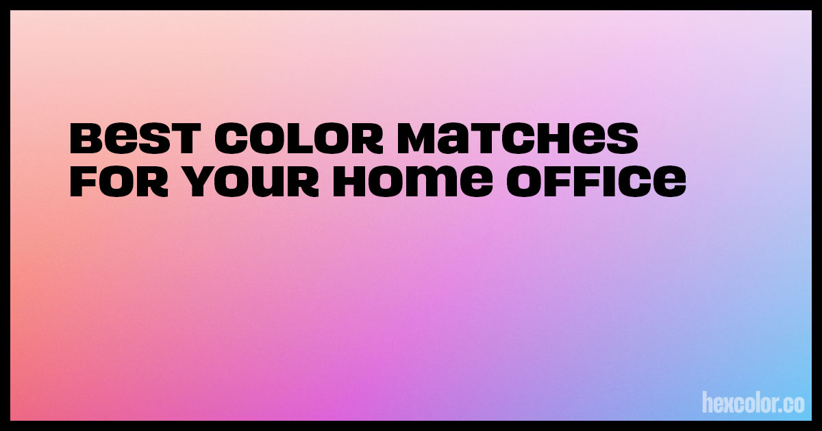 Best Color Matches For Your Home Office
hexcolor.co/hub/best-color…

#colors #colorful #homeoffice #painting