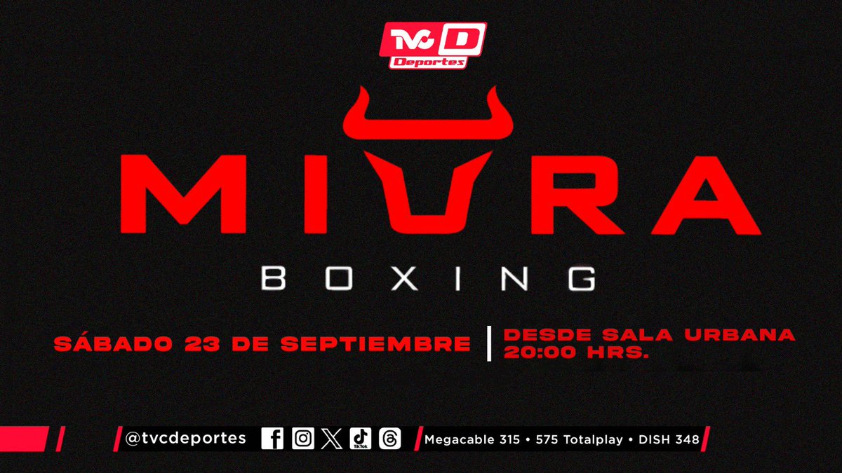TVCDeportes's tweet photo. 🥊 SÁBADO DE BOXEO TOTAL 🥊
Este sábado 23 de septiembre no te pierdas la función de boxeo de @miuraboxing desde Sala Urbana.
📺: 315 @Megacable • 575 @totalplaymx • 348 @DishMx
#MiuraBoxing #BoxeoTotal #BoxEnTVCD https://t.co/GJmdkBR4L7