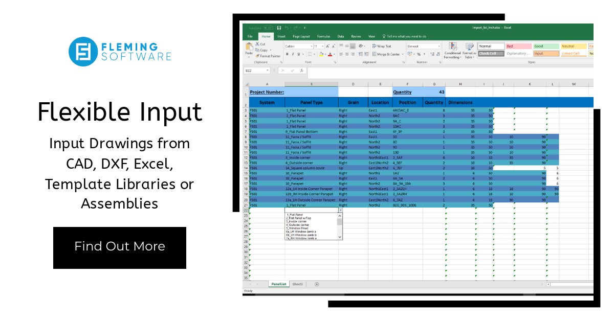 Flexible Input

Input Drawings from CAD, DXF, Excel, Template Libraries or Assemblies

#FlemingSoftware flemingsoftware.com
