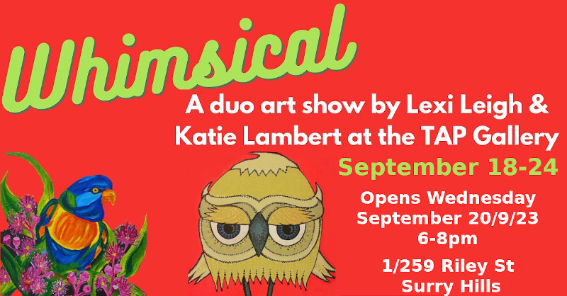 TapGallerySYD's tweet photo. https://t.co/7QqAikBOSZ
Whimsical -Lexi Leigh & Katie Lambert.
Official opening Sep 20, 6-8pm. Runs until 6pm Sep 24. Tap Gallery, 1/259 Riley St, Surry Hills. 0400610440
#art #artexhibition #tapgallery #tapgallerysydney #tapgallerysurryhills #whimsical https://t.co/4YGdTFxnOi