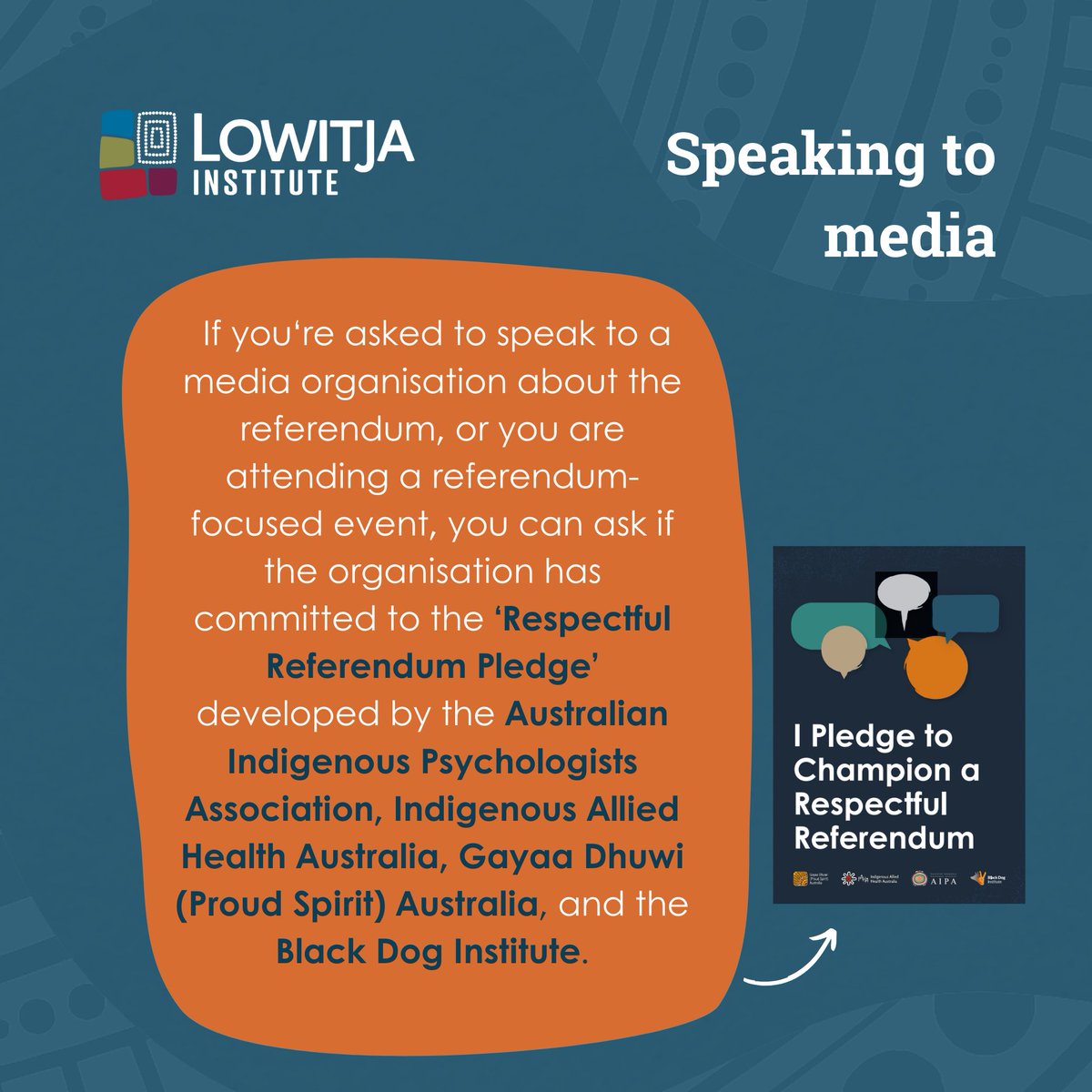 If you‘re asked to speak to a media organisation about the referendum, or you are attending a referendum-focused event, you can ask if the organisation has committed to the ‘Respectful Referendum Pledge’- blackdoginstitute.org.au/wp-content/upl…