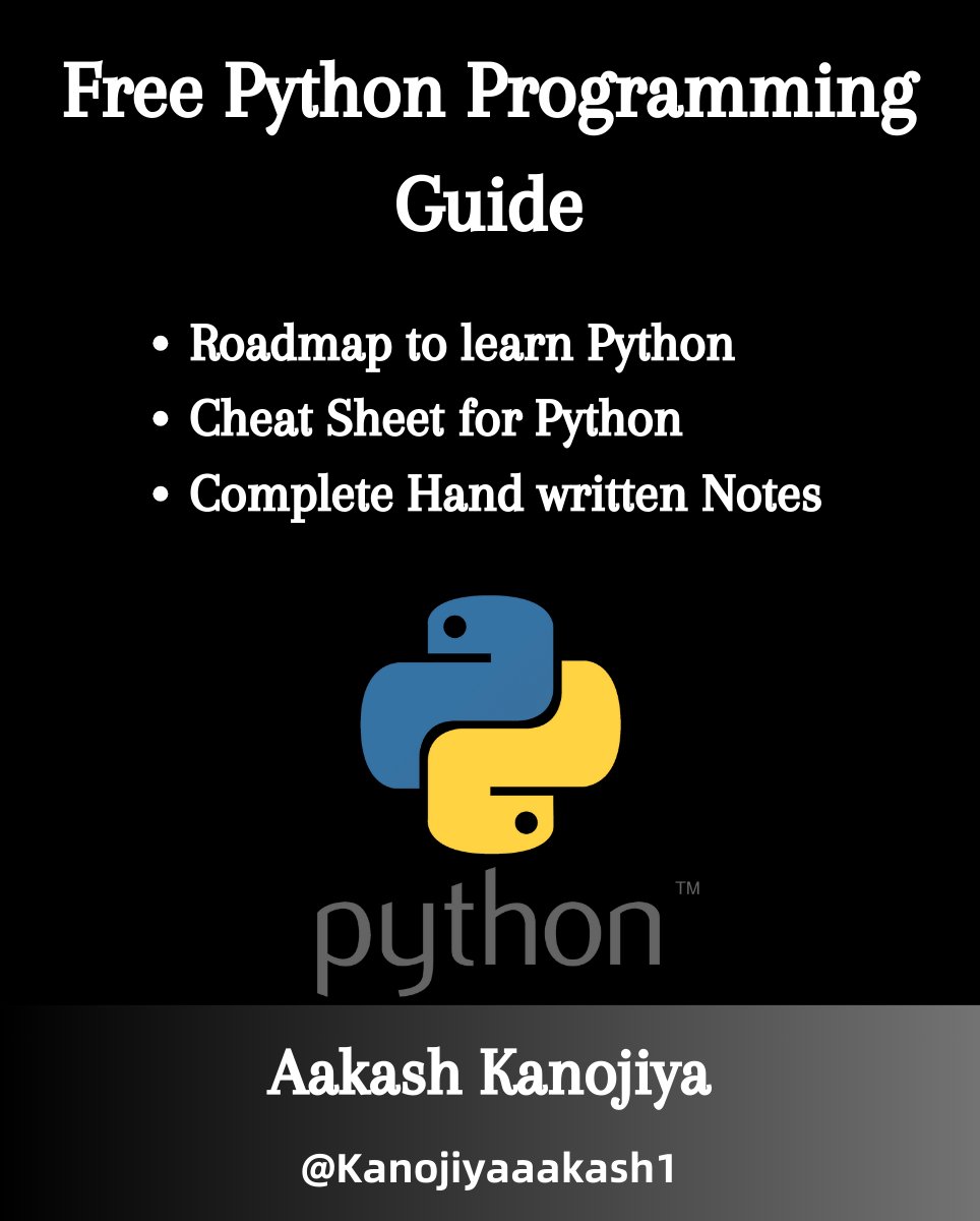 Kanojiyaaakash1's tweet photo. Python is a powerful and versatile programming language.

But it can be difficult to learn. 

Learn Python easily with this Complete Python Handwritten Notes.

Covering all the essential topics, including:

→ Roadmap for Python
→ Cheat Sheet
→ Complete Handwritten Notes

To get it:

1. Like & Reply “Yes”
2. Retweet
3. Follow me @Kanojiyaaakash1 (so that I can DM)