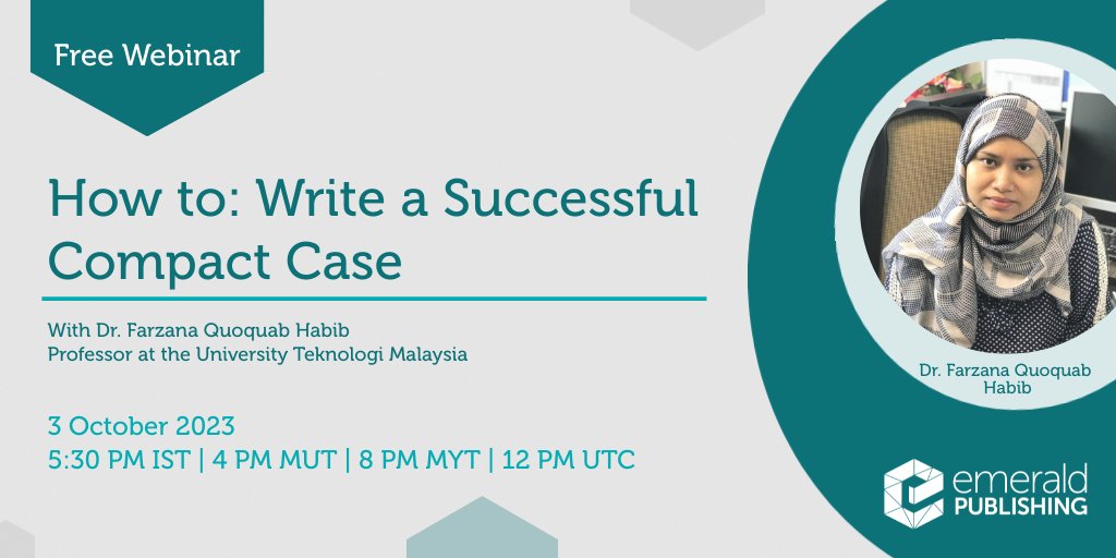 EmeraldCases's tweet photo. 🖥️ Don't miss our #CompactCase webinar next month with Dr Farzana Habib, Professor @utm_my.

#Emerald has launched 2 new case writing competitions and the #webinar will explain everything you need to know about the compact case format.  

Register today 👉 https://t.co/D90p6T3q6U https://t.co/SxrI2iE7eV