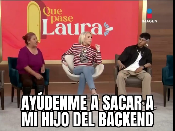 Ayúdenme a sacar a mi hijo del Backend.