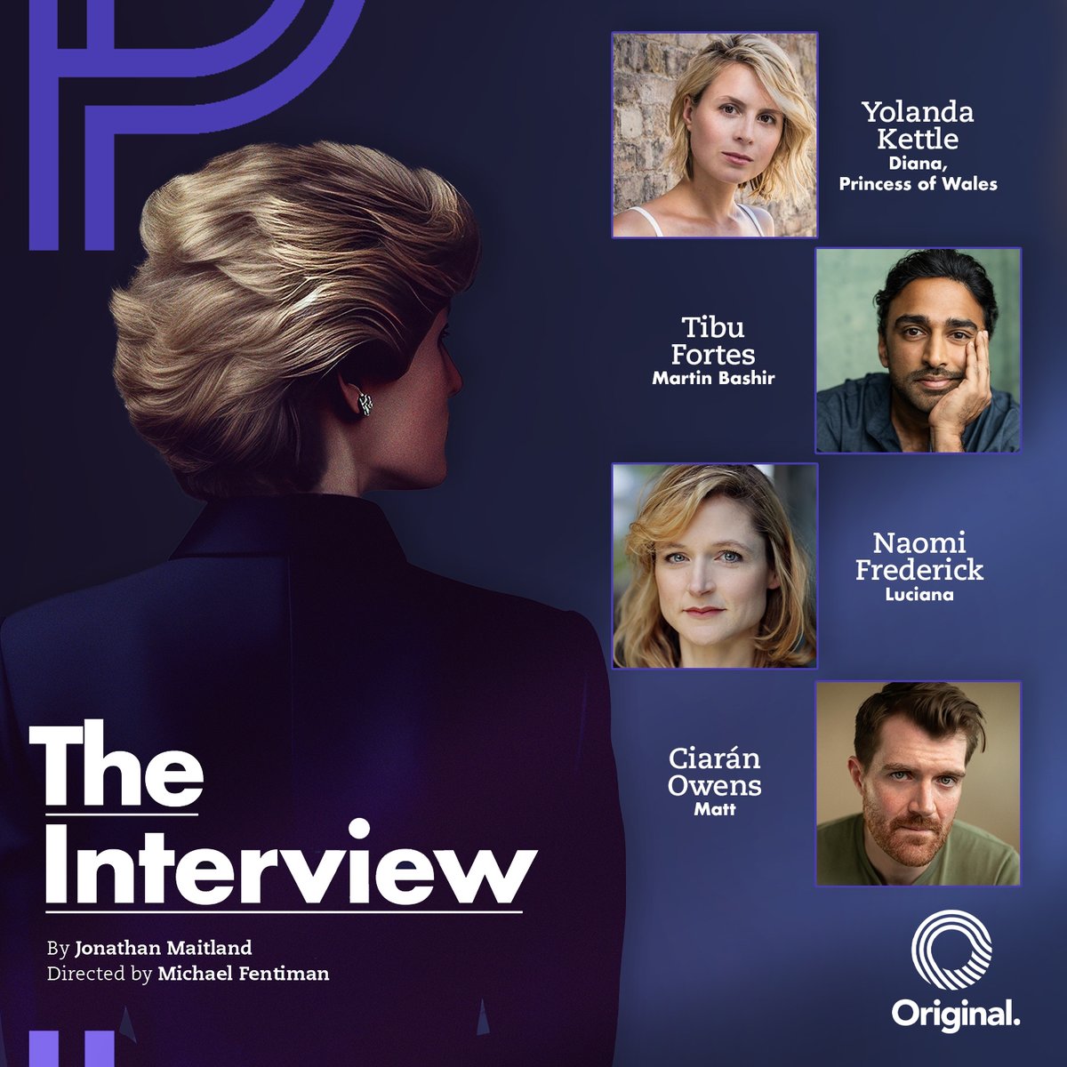 OriginalTheatre's tweet image. CAST ANNOUNCEMENT 🎥
We are delighted to introduce to you the cast of Jonathan Maitland’s new play, The Interview.

🔹 Yolanda Kettle | Diana, Princess of Wales

🔹 Tibu Fortes | Martin Bashir

🔹 Naomi Frederick | Luciana

🔹 Ciarán Owens | Matt

#TheInterview