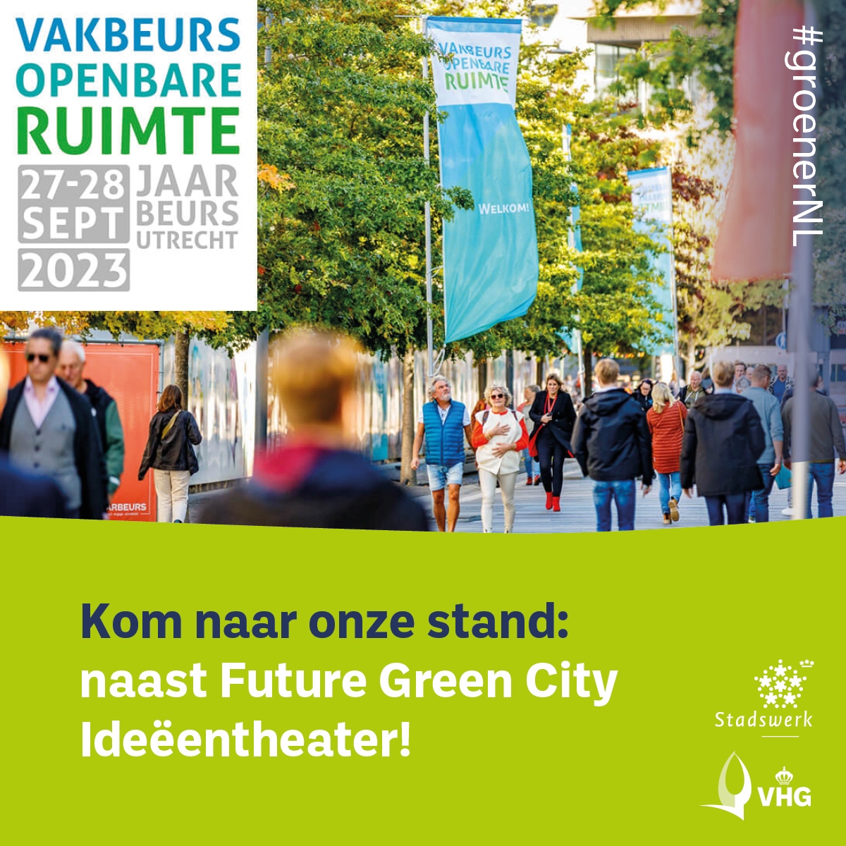Zien we jou wo 27 &amp; do 28 sept op de Vakbeurs Openbare Ruimte in de Jaarbeurs in Utrecht?

Kom naar onze stand naast het Future Green City Ideëentheater en ontdek hoe we samen Nederland groener maken.

Meer info: vhg.org/ondernemer/age…

#VakbeursOpenbareRuimte #VHG