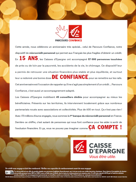 Parcours Confiance LDA (@parcoursconflda) on Twitter photo Parcours Confiance, le dispositif #microcrédit des
<a href="/Caisse_Epargne/">Caisse d'Epargne</a> a 15 ans : nous sommes fiers d'avoir aidé plus de 57.000 personnes en finançant leurs projets avec l'aide de 600 partenaires ce qui fait des
<a href="/Caisse_Epargne/">Caisse d'Epargne</a> <a href="/fnce/">Fédération nationale des Caisses d’Epargne</a> la 1ère banque du microcrédit personnel en France Parcours Confiance, le dispositif #microcrédit des
<a href="/Caisse_Epargne/">Caisse d'Epargne</a> a 15 ans : nous sommes fiers d'avoir aidé plus de 57.000 personnes en finançant leurs projets avec l'aide de 600 partenaires ce qui fait des
<a href="/Caisse_Epargne/">Caisse d'Epargne</a> <a href="/fnce/">Fédération nationale des Caisses d’Epargne</a> la 1ère banque du microcrédit personnel en France