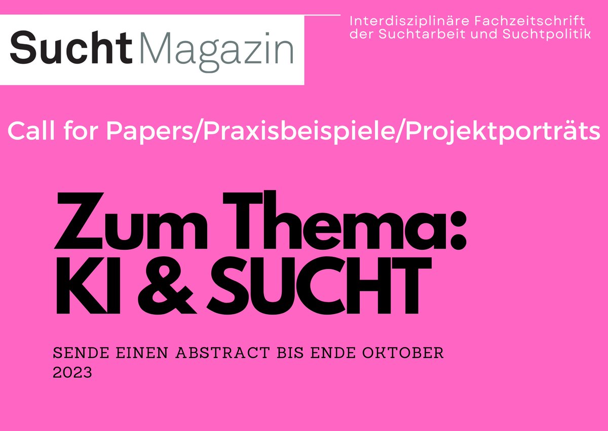 Call for Papers: Das <a href="/SuchtMagazin/">SuchtMagazin</a> ist auf der Suche nach Fachbeiträgen/Praxisbeispielen/Projektporträts zum Thema #KI &amp; #Sucht. Sende uns einen kurzen Abstract für die Ausgabe im April 2024.

#Suchtfachleute #ArtificialInteligence 

suchtmagazin.ch/tl_files/templ…