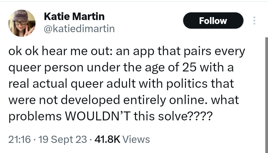 I remember like 10 years ago a bunch of 25 year olds on here and Tumblr would self identify as "queer elders" and ventriloquise 60s/70s LGBT community for their own shitty takes. When called out they'd say everyone older had died of AIDS so they were the eldest now