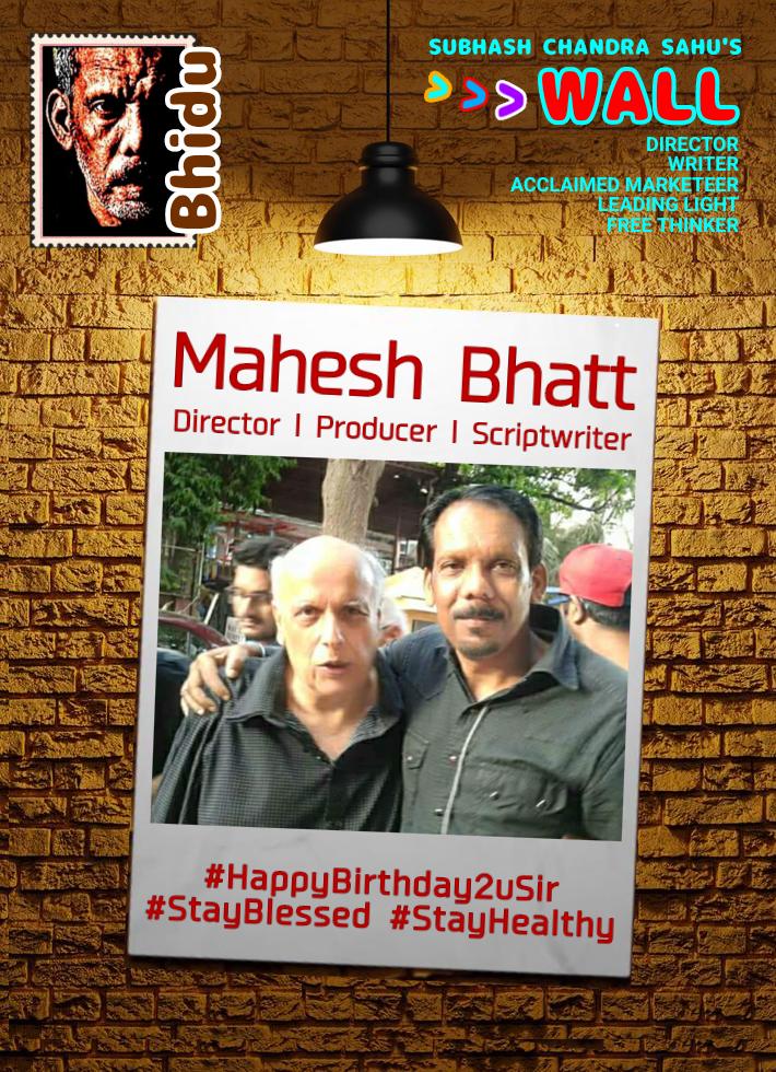 #Bhidu

#Mahesh_Bhatt
Director l Producer l Screenwriter 
#HappyBirthday2uSir
#StayBlessed  #StayHealthy