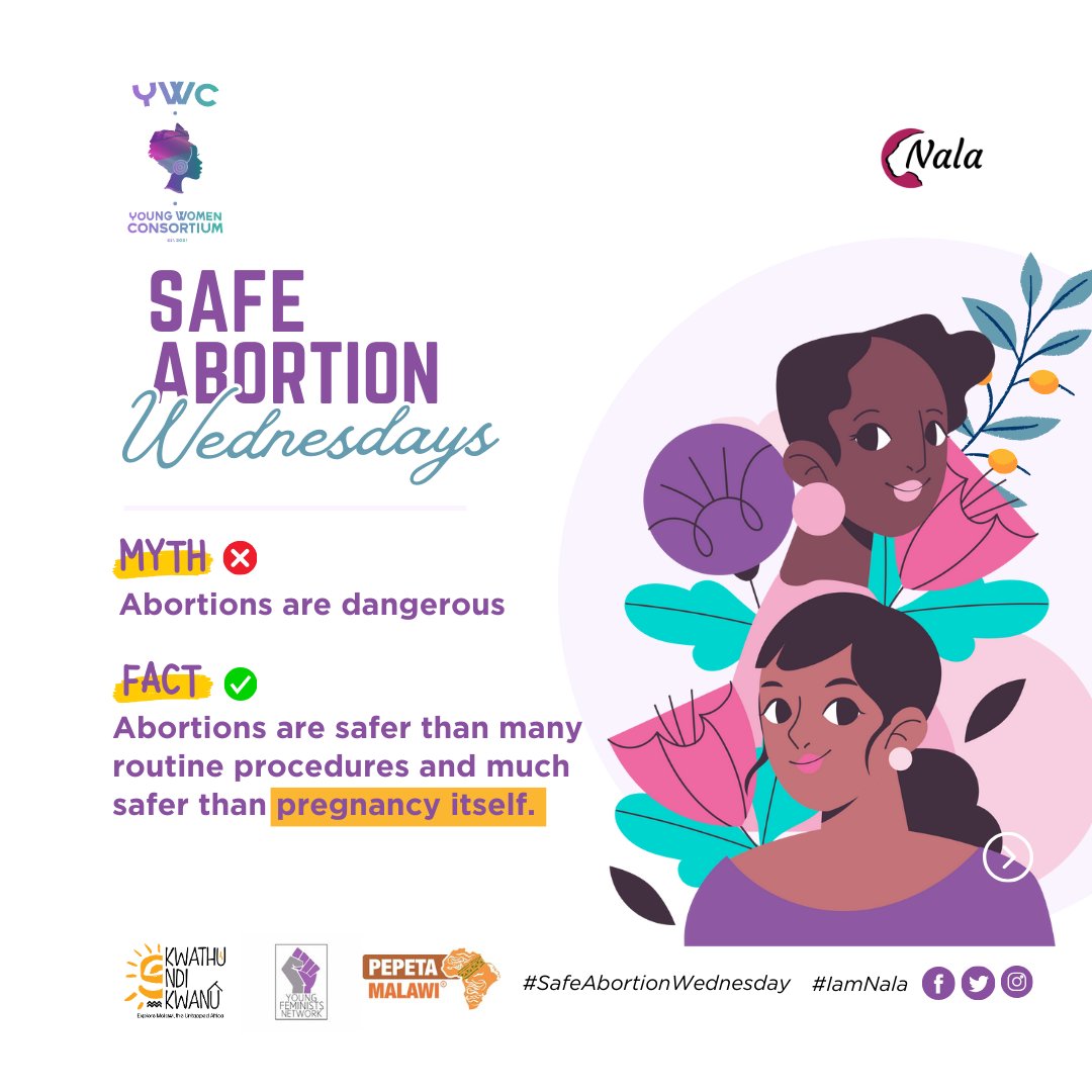 It's #SafeAbortionWednesday! Many people spread misinformation about #SafeAbortion, we are here to debunk some myths!  🧵 #IamNala #SRHR
@YFN265 

❌Myth: Abortions are dangerous

✅Fact: Abortions are safer than many routine procedures and much safer than pregnancy itself.