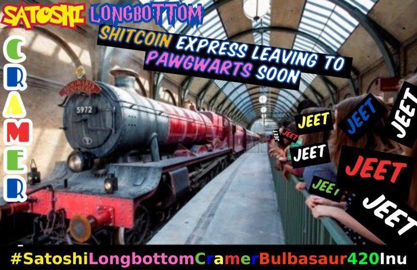 ALL ABOARD TO PAWGWARTS NEXT STOP TISMVERSE #SatoshiLongbottomCramerBulbasaur420Inu #NEVILLESBEENBUILDING #SATOSHISBEENSTACKING #CRAMERSBEENCOCAINING
