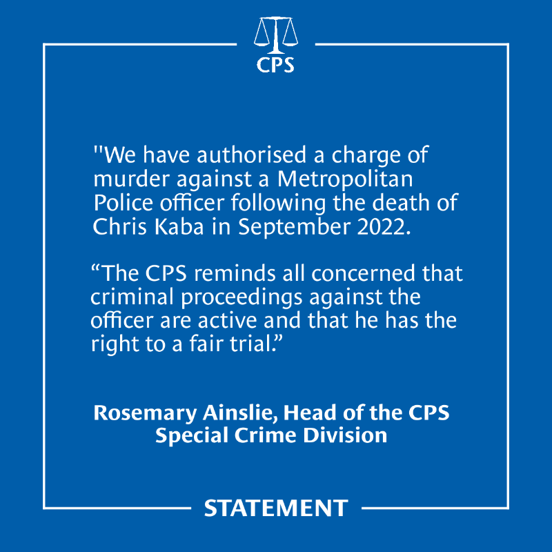 CPSUK's tweet photo. ⚖️The CPS has authorised a murder charge following death of Chris Kaba.

It is important that there should be no reporting, commentary, or sharing of information online which could in any way prejudice these proceedings.