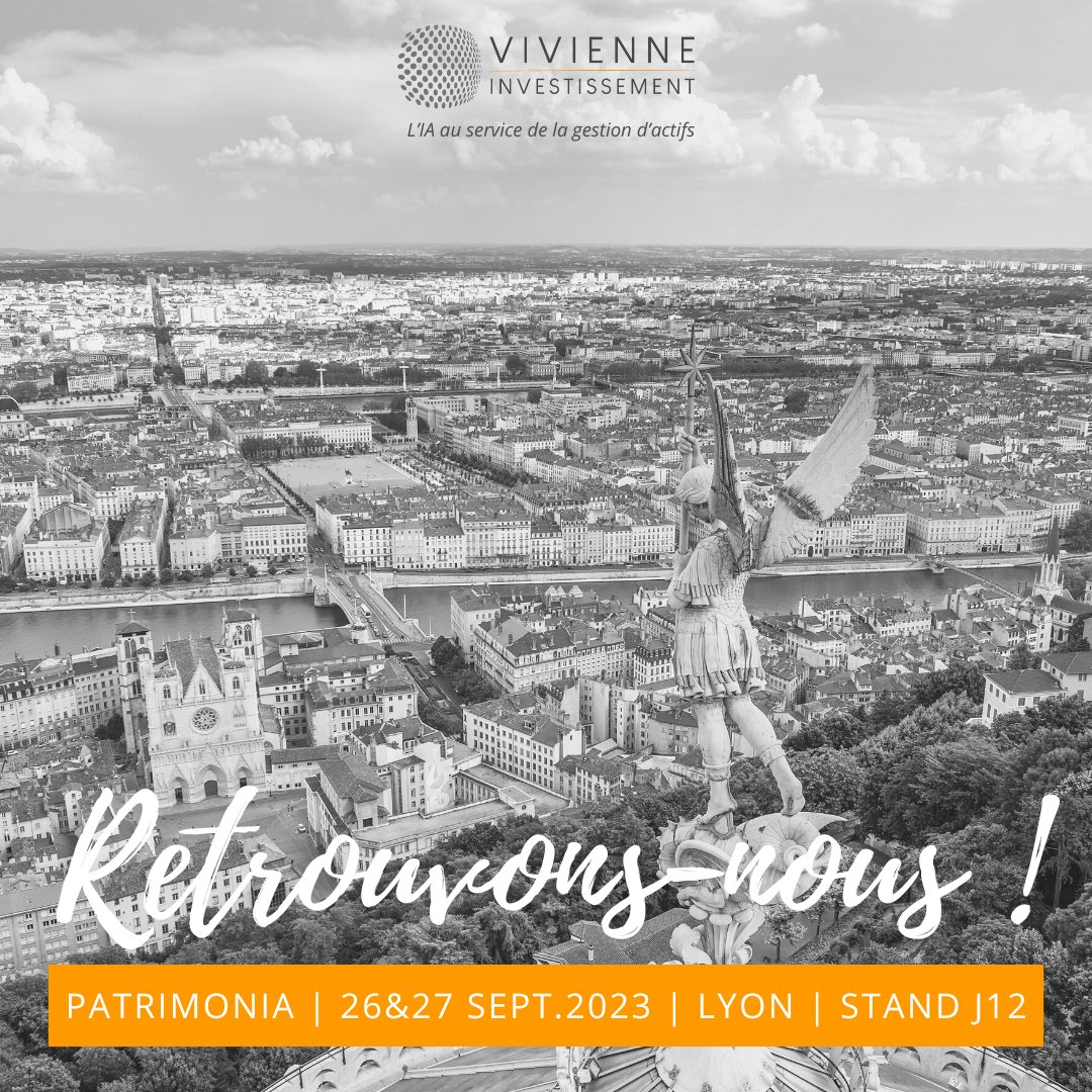 Vivienne_IM's tweet photo. [#PATRIMONIA2023]
Toute l’équipe de Vivienne Investissement vous donne rdv au Stand J12, au Centre des Congrès de #Lyon, les 26 et 27 septembre 2023, pour la nouvelle édition du #salon #Patrimonia, la convention phare des professionnels du #patrimoine.

#AI #assetmanagement https://t.co/qxLxWEvpHj