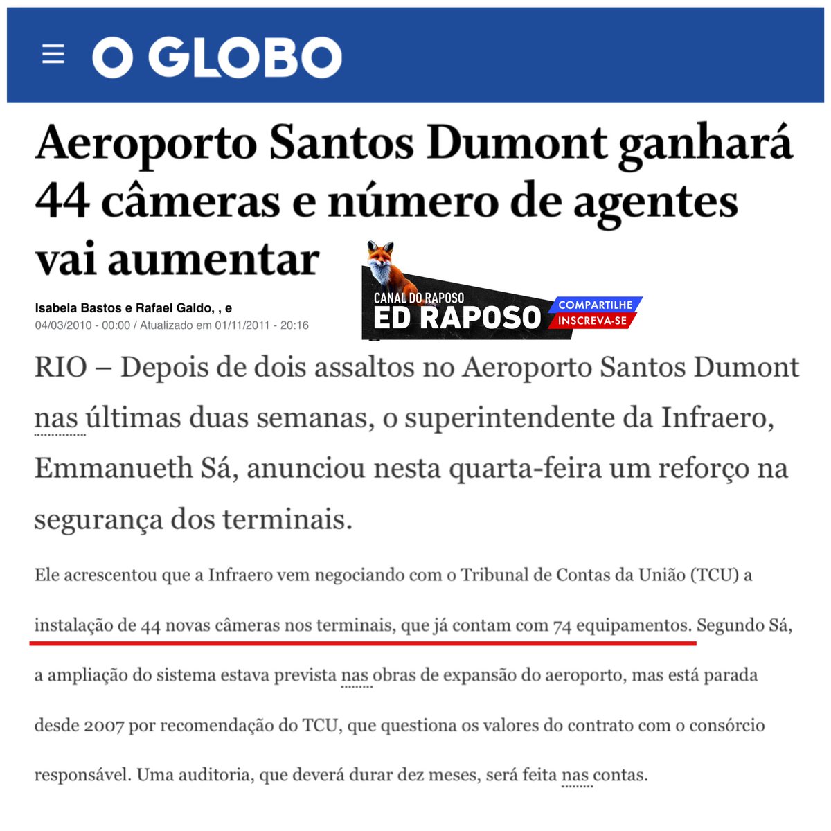 EdRaposo_'s tweet photo. O ano é 2010, e o Santos Dumont já contava com 74 câmeras de segurança. Após alguns assaltos, a administração decidiu instalar mais 44 dispositivos, totalizando 118.

Treze anos depois, essas câmeras aparentemente desapareceram. Parece que quando Flávio Dino sugeriu ser um Vingador ele não estava brincando. O ministro da justiça tem o superpoder de fazer imagens sumirem.