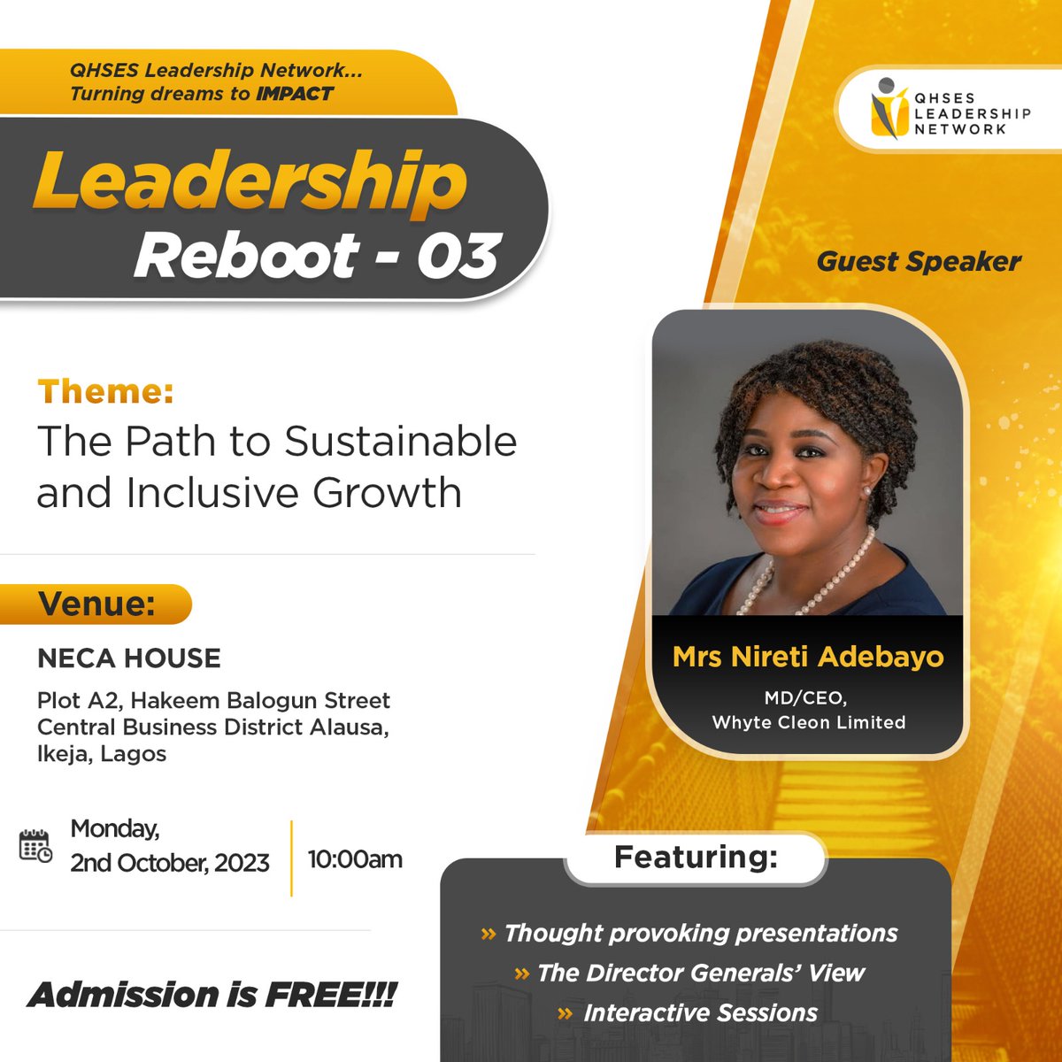 Get ready for a transformative leadership experience at the QHSES Leadership NetworkLeadership Reboot-03.

We are delighted to welcome Nireti Adebayo MCIPM, M-IoD, MD/CEO of Whyte Cleon Limited, who will enlighten on 'The Path to Sustainable and Inclusive Growth.'