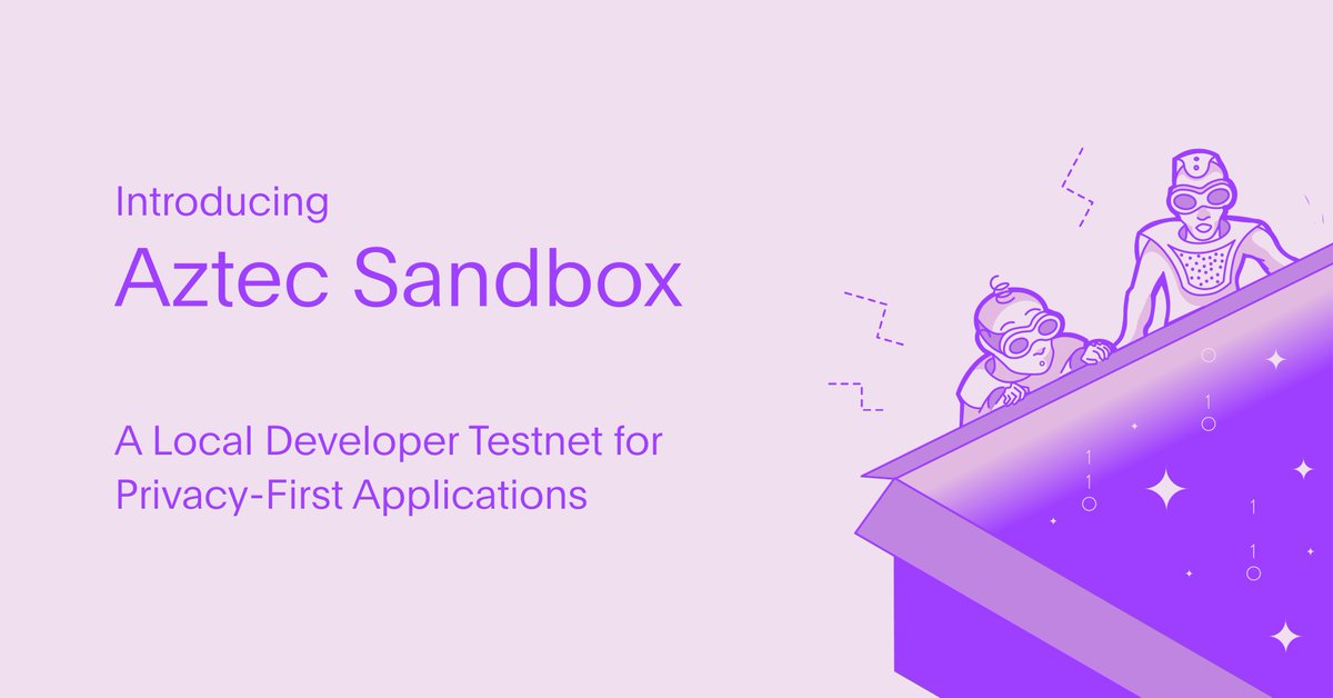 Today we're announcing Aztec Sandbox, a local developer testnet for smart contract privacy. Aztec Sandbox is the most ambitious software release in Aztec Labs history and the first major step toward Aztec's endgame: A fully decentralized, privacy-preserving Layer 2.