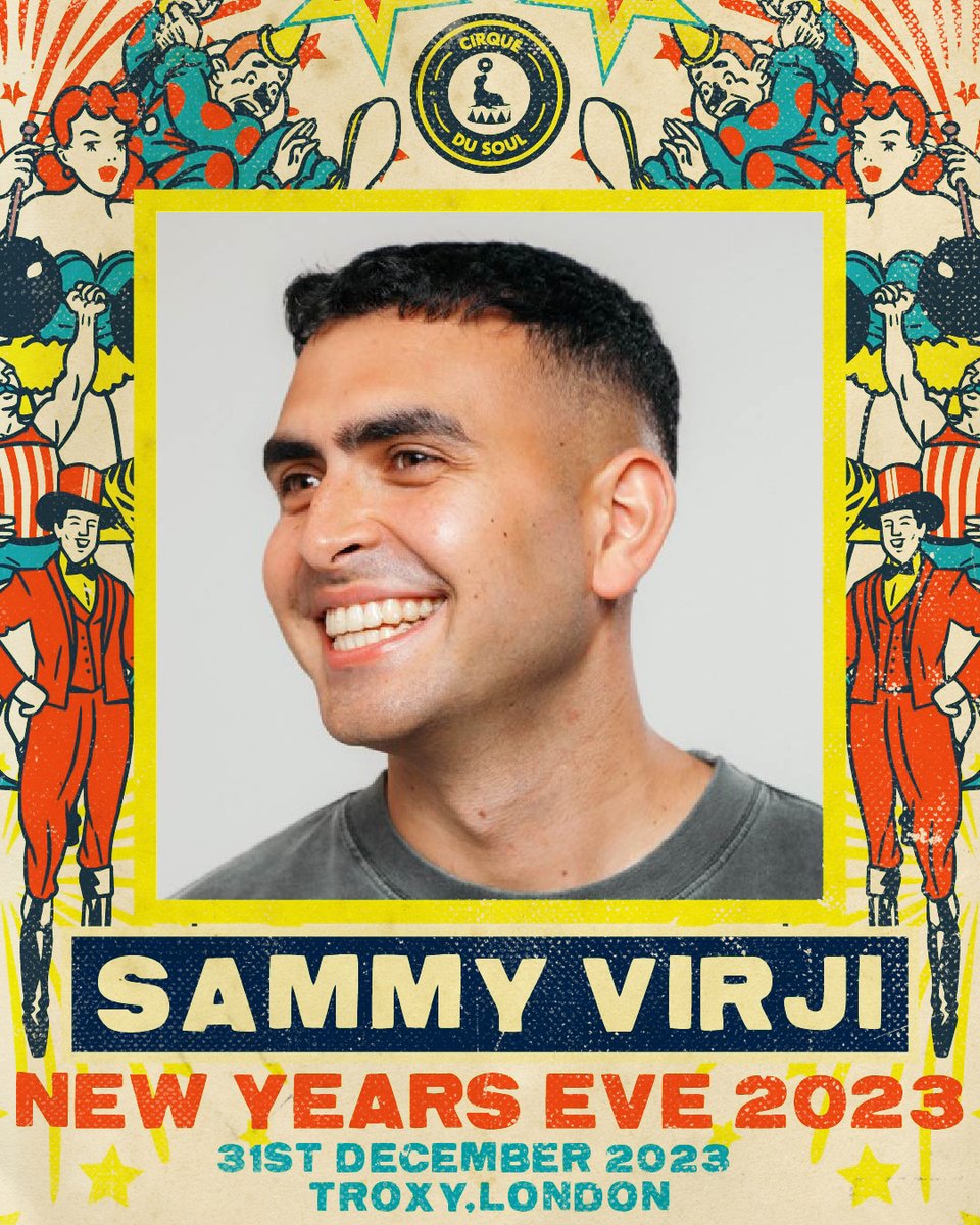 Just announced: @SammyVirji will headline the biggest party of the year; @Cirque_Du_Soul's MEGA #NYE BASH!🎪💫 Tickets sold-out in record time last year, round up your pals & assemble your crew for last dance 2023 🎟️link.dice.fm/Vd8f9ad3f5f3 #cirquedusoul #londonnye #newyears