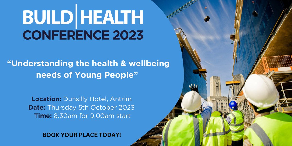 📢 Don’t miss the 2023 BUILD HEALTH Conference!
The morning event on Thurs 5th Oct will focus on understanding the health &amp; wellbeing needs of young people.

See full details and booking here - bit.ly/3ENvl2A

#conference #buildhealth #construction #apprentices