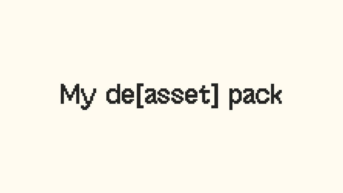 Current de[asset] pack.

Appreciate if you share this around for the community to use ❤️