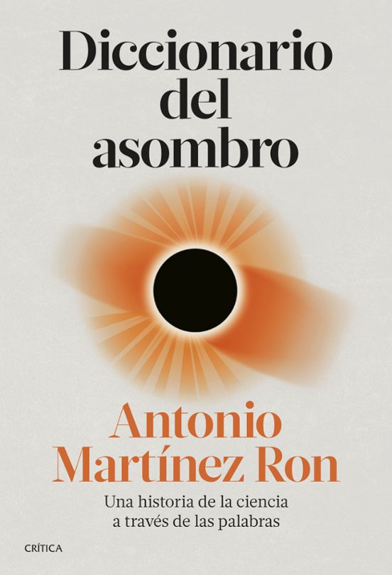Cada descubrimiento científico está plagado de historias, discusiones, anécdotas... Este libro entrelaza muchas de ellas en un viaje de la A a la Z.

𝘋𝘪𝘤𝘤𝘪𝘰𝘯𝘢𝘳𝘪𝘰 𝘥𝘦𝘭 𝘢𝘴𝘰𝘮𝘣𝘳𝘰, de <a href="/aberron/">🦋👋🏻</a>: bit.ly/3ZsYoSH

<a href="/Ed_Critica/">Editorial Crítica</a>