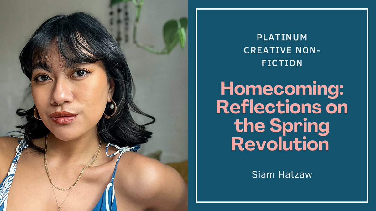 siamhatzaw's tweet image. buzzing to win the Platinum Prize for non fic at the @CreativeF_uture Writers Awards 🫨

my essay reflects on the Myanmar spring revolution, experiences of racism as an immigrant and inherited trauma…a super fun light read!

thx to the judges and big up all the nominees 💫 #CFWA