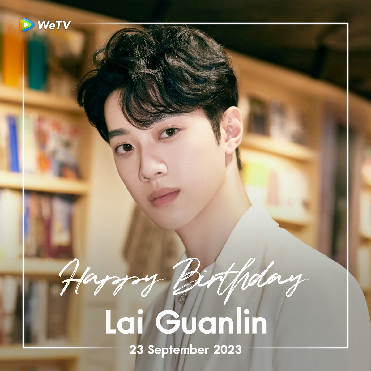 HAPPY BIRTHDAY LAI GUANLIN🎂
มาอวยพร #ไลควานลิน กันน้าทุกคน❤️

🎥 รับชมผลงานของ #LaiGuanlin คลิกเลย 👉🏻 bit.ly/WeTVth

#WeTVth #라이관린 #赖冠霖
#赖冠霖0923生日快乐
#LaiGuanlin22ndBirthday
#HappyGuanLinDay2023