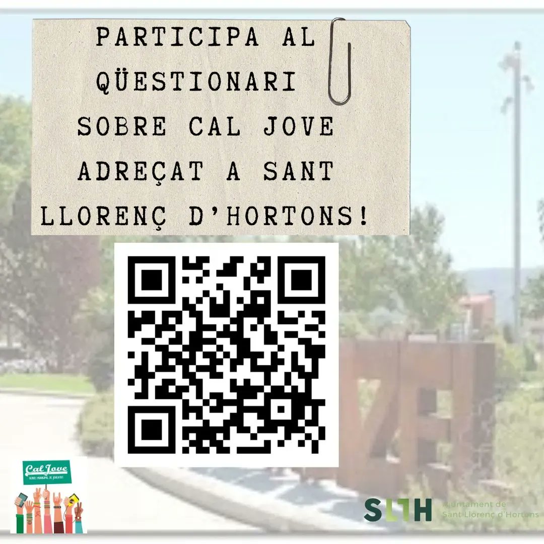 stllhortons's tweet photo. 📝 La Regidoria de Joventut de l'Ajuntament us convida a participar en un qüestionari telemàtic per a conèixer l'opinió dels veïns i veïnes sobre @CalJove.

✅ Pots omplir el qüestionari a través del codi o en aquest enllaç 👉 https://t.co/MTNCXZkup9 

#SLLH #stllhortons https://t.co/b4KeIPatk9