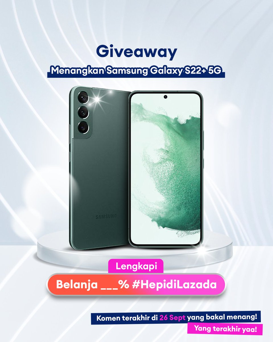 LazadaID's tweet photo. ✨GIVEAWAY ALERT✨

MAU SAMSUNG GALAXY S22+ 5G GRATIS? 

1. Follow @LazadaID &amp; tag 3 teman 
2. RT, Like &amp; komen jawabannya + kenapa harus menang pake hashtag #LazadaGiveaway #HepidiLazada, yaa~

Periode: 20-26 September

INGAT, yang menang komen terakhir di 26 September, loh! 😉 https://t.co/jpqjlg9oZF