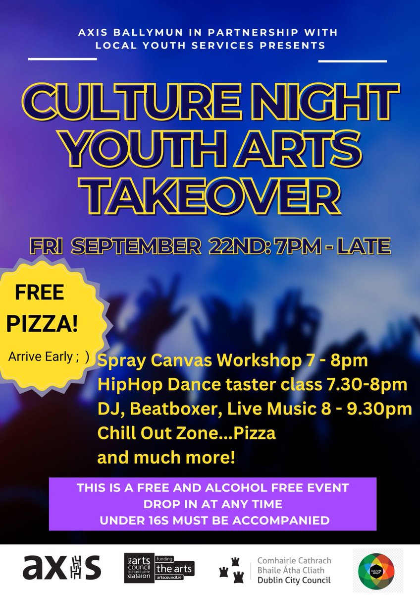 Ballymun4biz's tweet photo. @axisBallymun in Partnership with Local Youth Services presents 'Culture Night Youth Arts Takeover'. This Friday 22nd of September from 7pm til late. FREE PIZZA!ll #Ballymun #Connect #Networking #B4bConnect @DCCFinglasBmun @artscouncil_ie @culturenightdub https://t.co/U6yzqX4CBG
