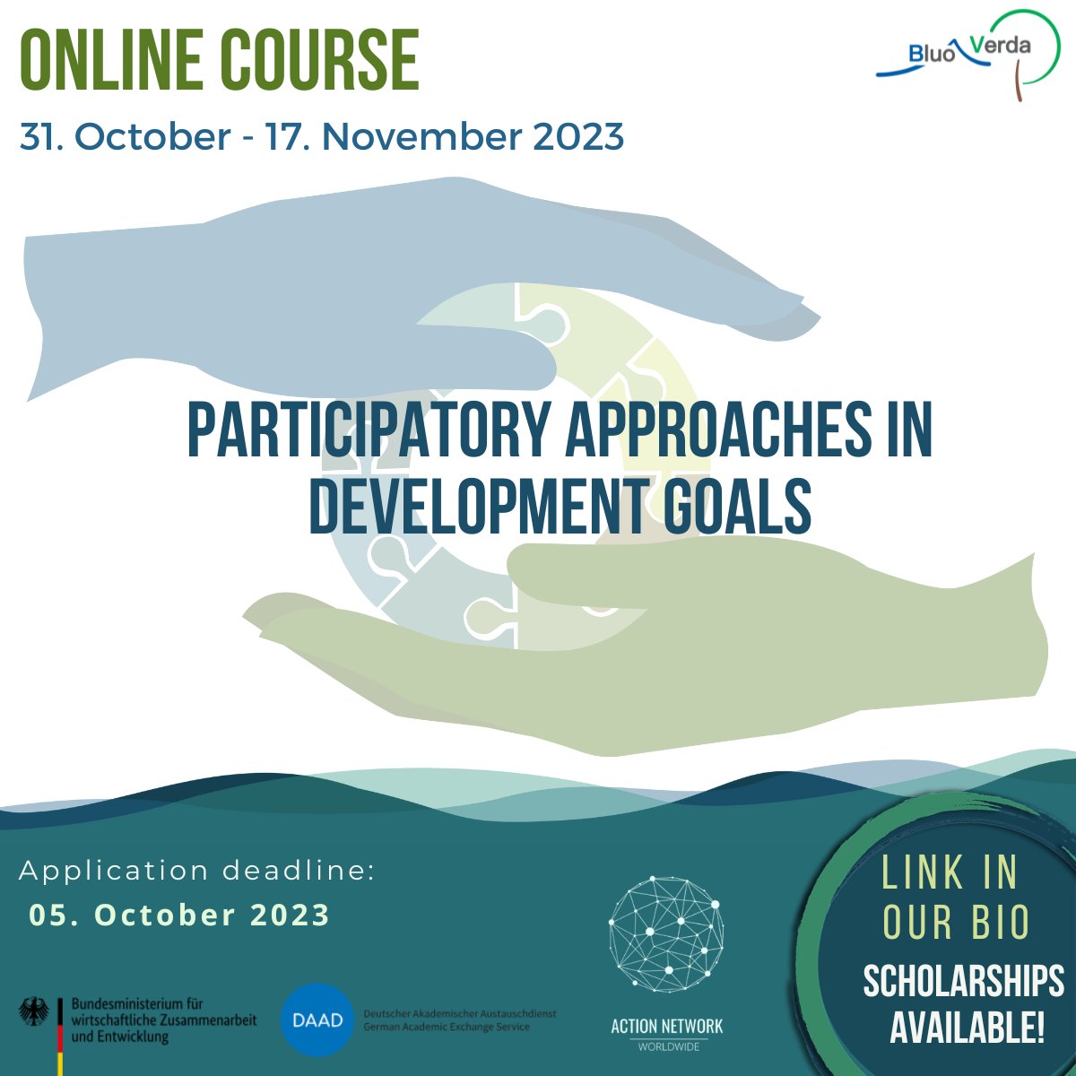 We are happy to announce the call for application to the online course: “​​​​Envisioning Sustainability: Adopting Participatory Approaches in Development Goals”

Find out more &amp; apply here: shorturl.at/kzEK6

#bluoverda #daad #SDGs #ActionNetworkWorldwide