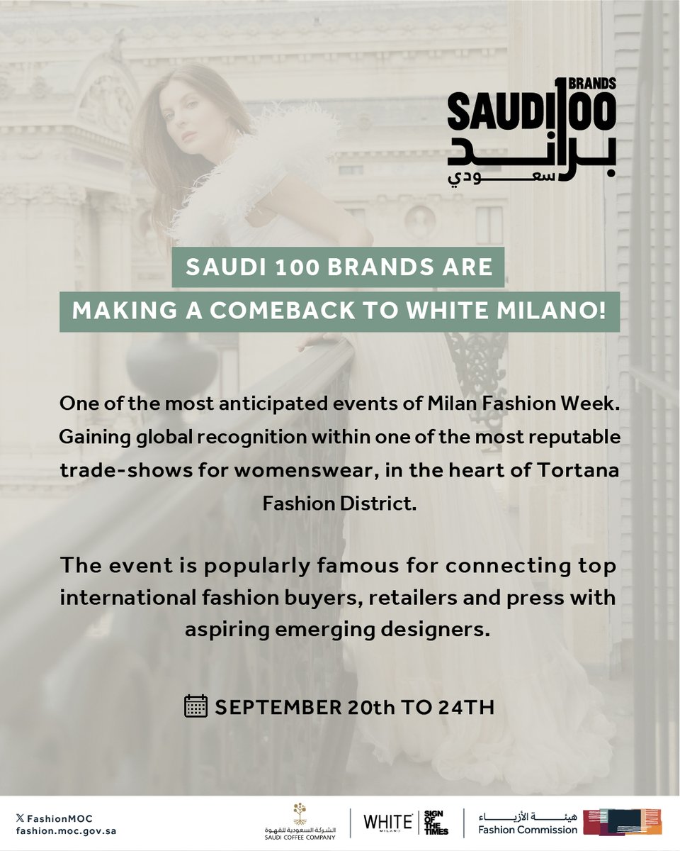 FashionMOC's tweet photo. The #SaudiFashionCommission announces the participation of #Saudi100Brands at Milan Fashion Week, with a collection of innovative designs that showcase the excellence of Saudi talent. 

#WhiteMilanoTradeShow https://t.co/tudt323HPK